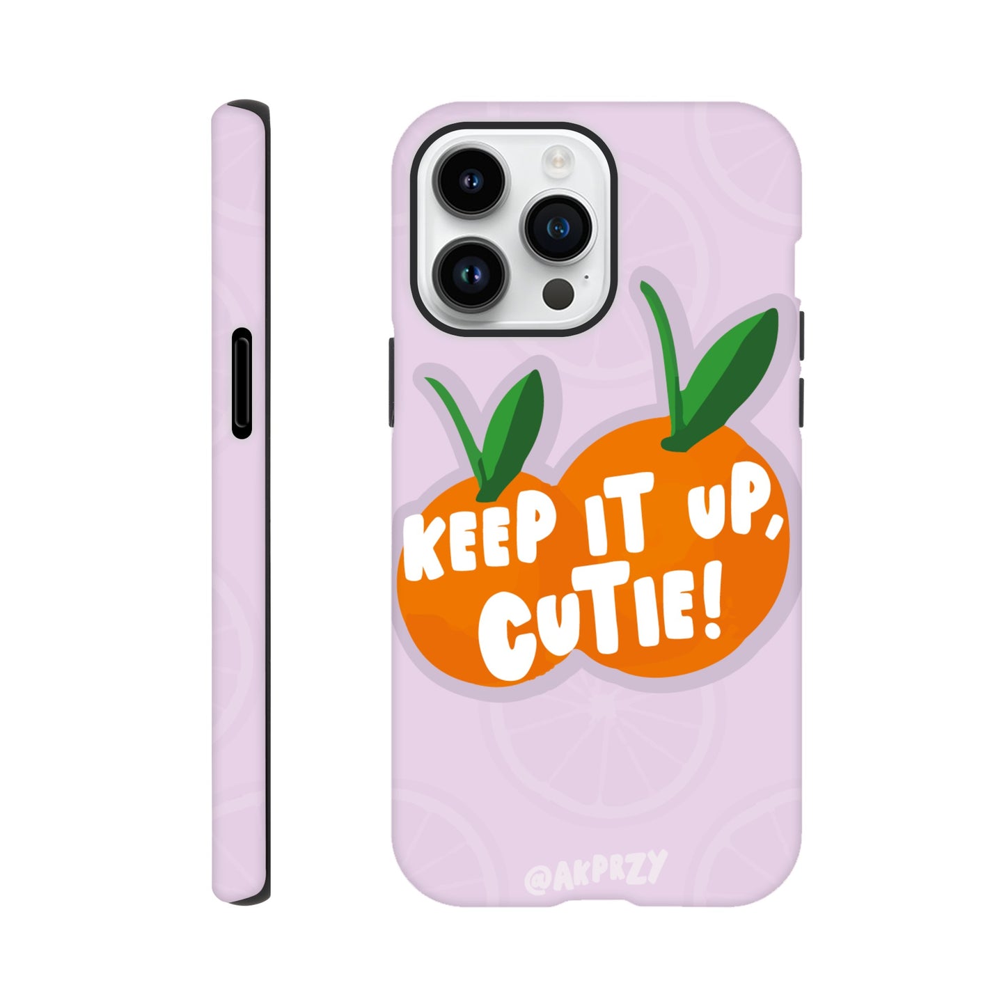 Tough case - Keep it up, Cutie