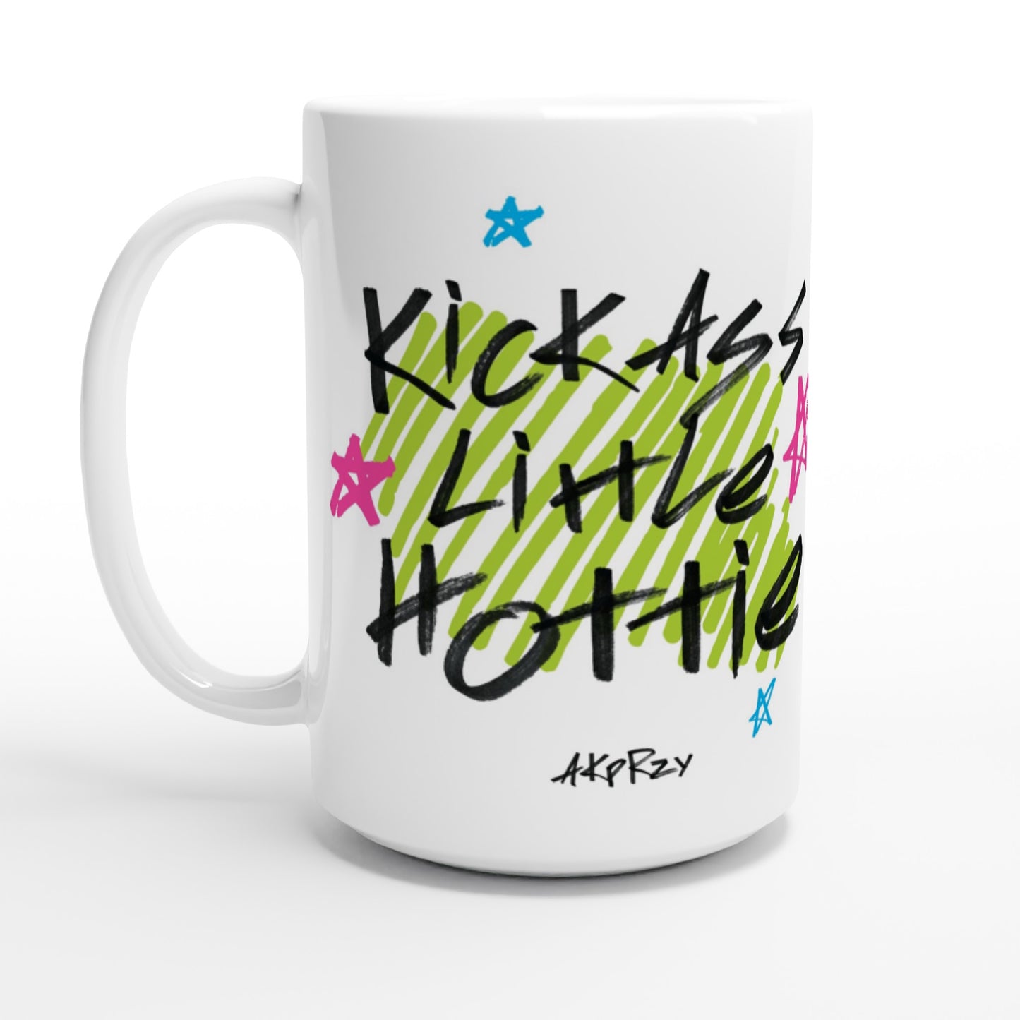 White 15oz Ceramic Mug - Kickass little hottie