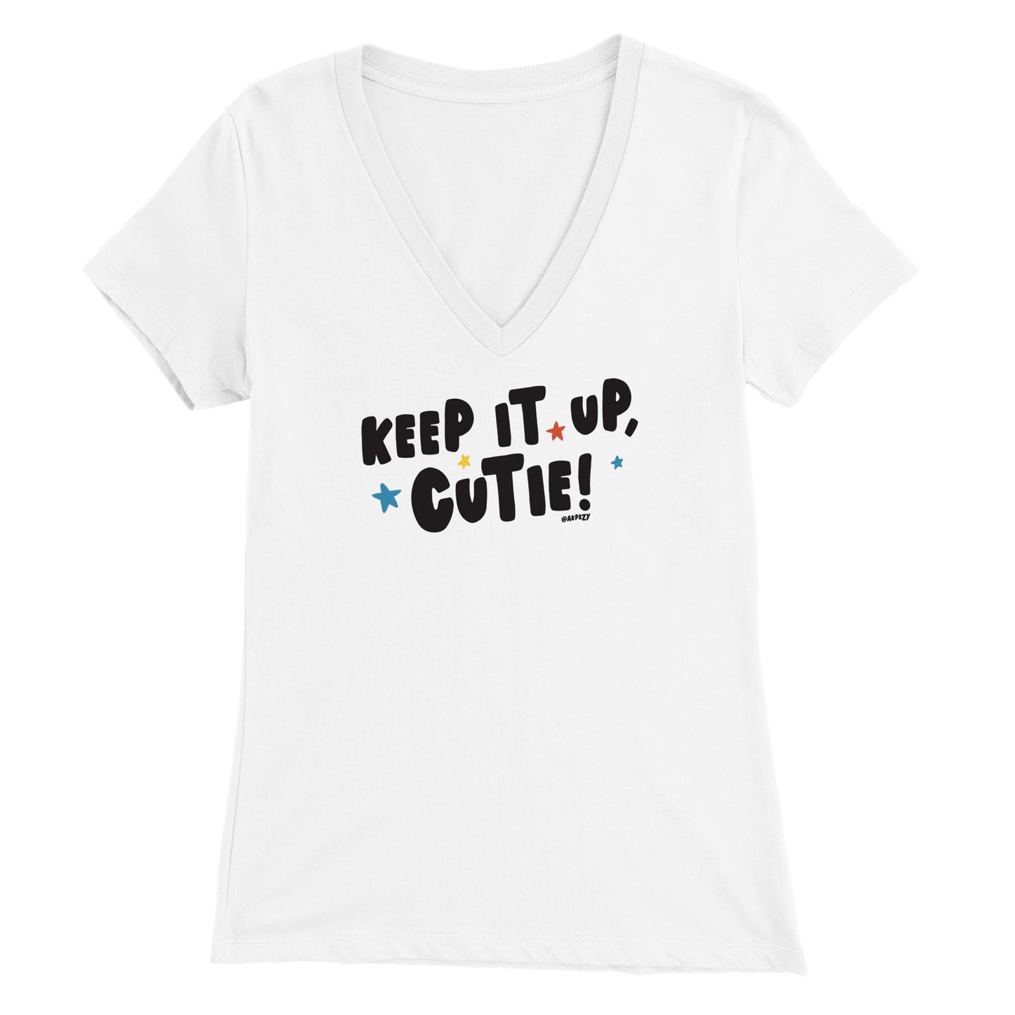 Premium Womens V-Neck T-shirt - Keep it up, Cutie