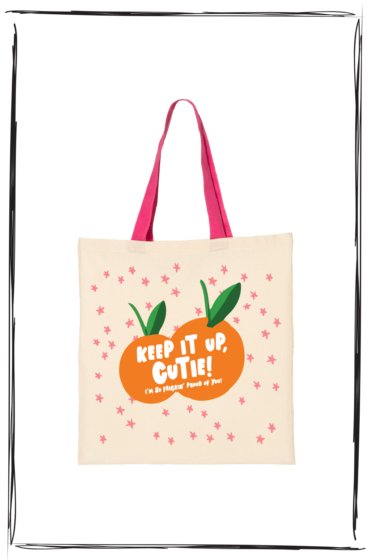 KEEP IT UP CUTIE TOTE BAG