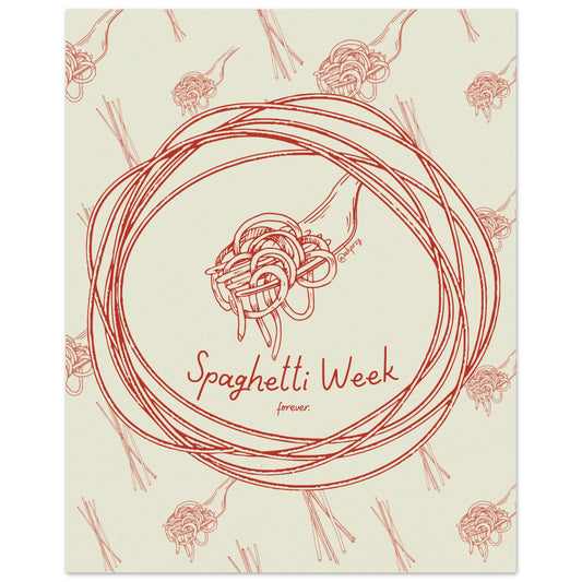 Museum-Quality Matte Paper Poster - Spaghetti Week Forever